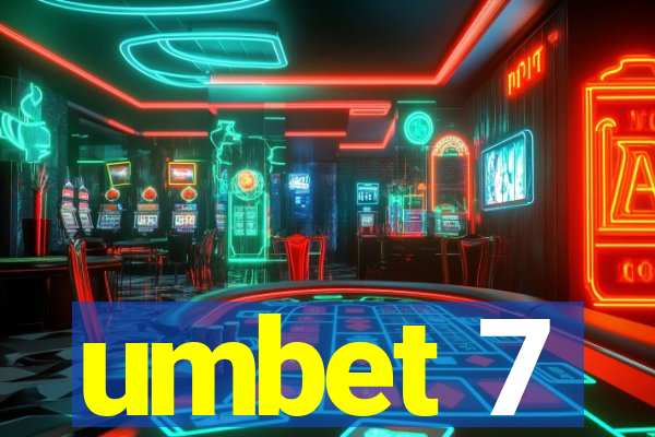 umbet 7